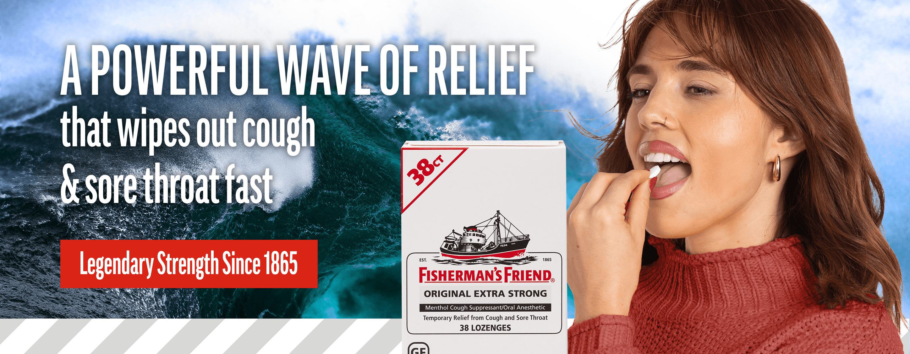 A powerful wave of relief that wipes out cough & sore throat fast — Legendary Strength Since 1865